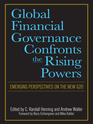 cover image of Global Financial Governance Confronts the Rising Powers
